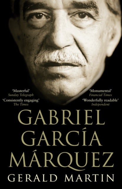 Gabriel Garcia Marquez - A Life