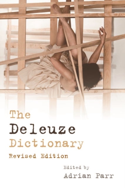 The Deleuze Dictionary Revised Edition