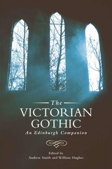 The Victorian Gothic - An Edinburgh Companion