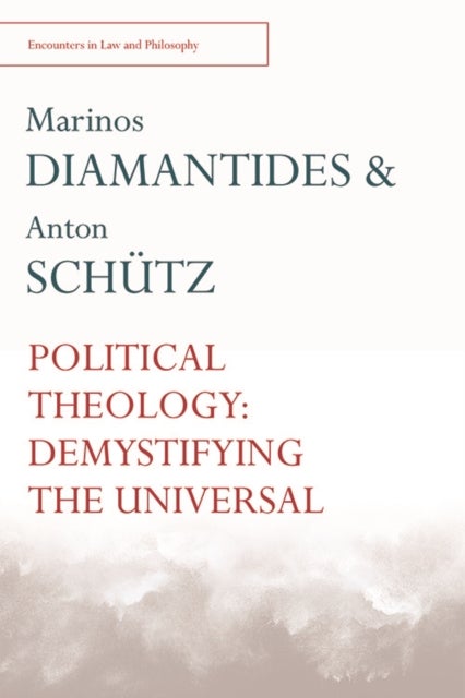 Political Theology - Demystifying the Universal