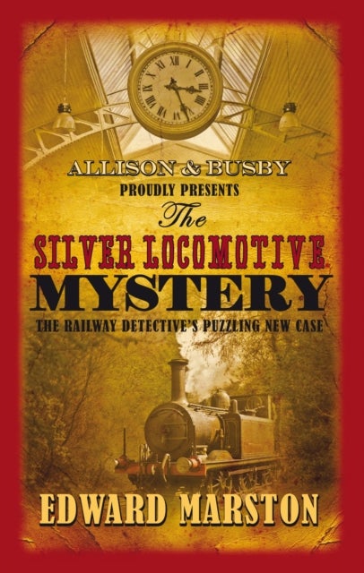 The Silver Locomotive Mystery - The bestselling Victorian mystery series