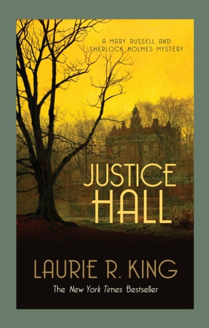 Justice Hall - A puzzling mystery for Mary Russell and Sherlock Holmes