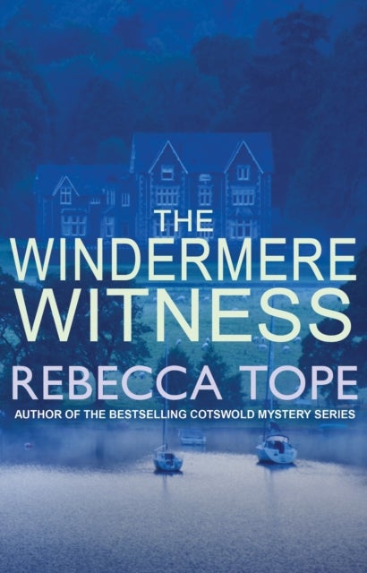 The Windermere Witness - The intriguing English cosy crime series