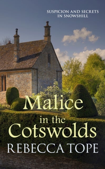 Malice in the Cotswolds - The captivating cosy crime series
