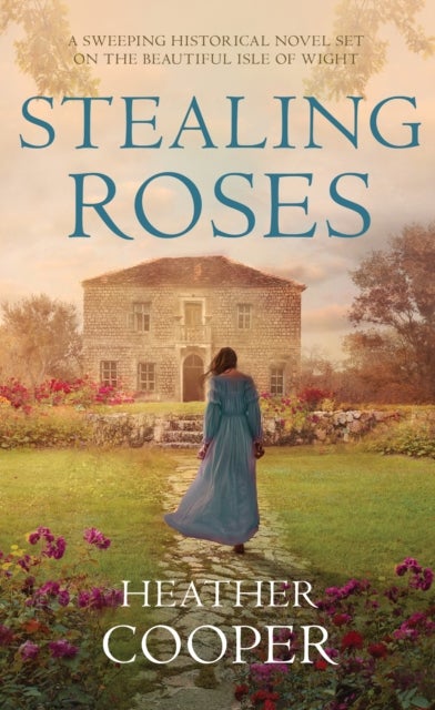 Stealing Roses - The delightful historical romance debut