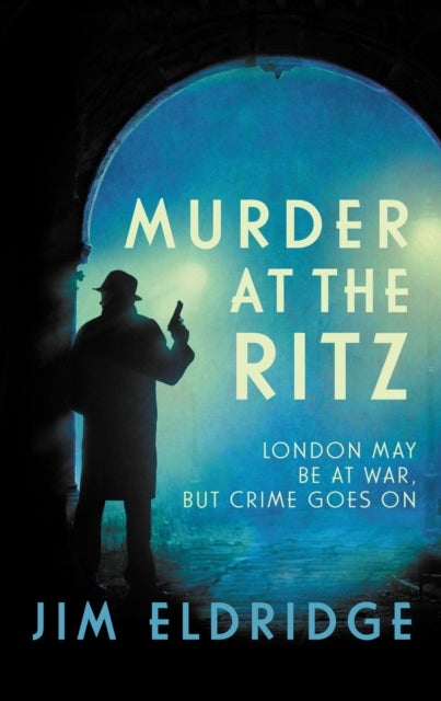 Murder at the Ritz - The stylish wartime whodunnit