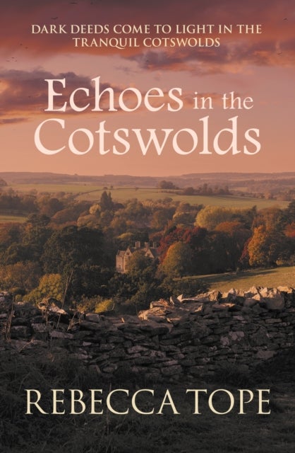 Echoes in the Cotswolds - The engrossing cosy crime series