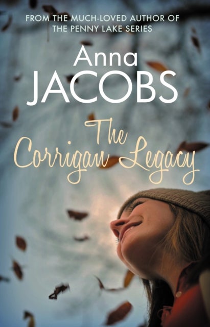 The Corrigan Legacy - A poignant story of secrets and surprises from the multi-million copy bestselling author