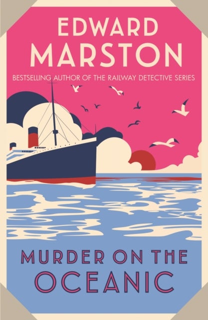 Murder on the Oceanic - A gripping Edwardian mystery from the bestselling author