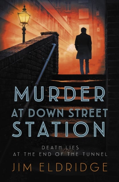 Murder at Down Street Station - The thrilling wartime mystery series