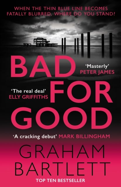 Bad for Good - The top ten bestseller