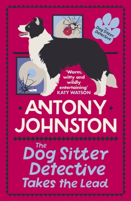 The Dog Sitter Detective Takes the Lead - The tail-wagging cosy crime series