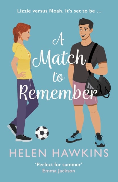 A Match to Remember - An uplifting football romance set in the heart of the Cotswolds