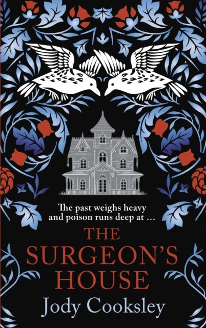 The Surgeon's House - The thrilling Gothic historical mystery