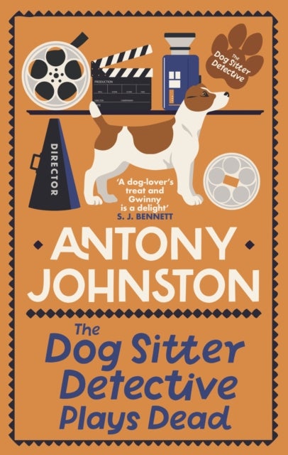 The Dog Sitter Detective Plays Dead - The tail-wagging cosy crime series