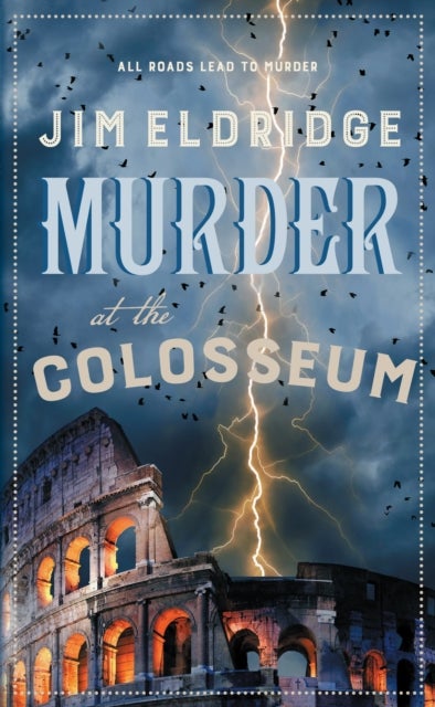 Murder at the Colosseum - The captivating historical whodunnit set in Rome