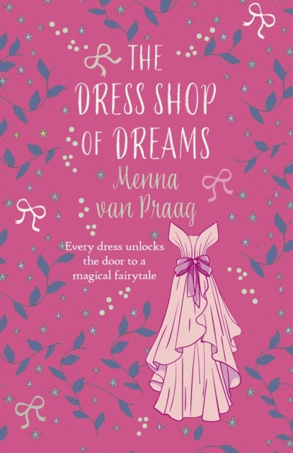 The Dress Shop of Dreams - The uplifting read of love lost and found
