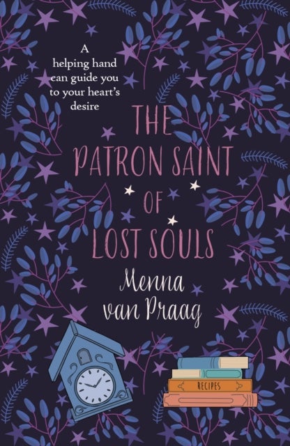 The Patron Saint of Lost Souls - The bewitching novel of getting your heart’s desire