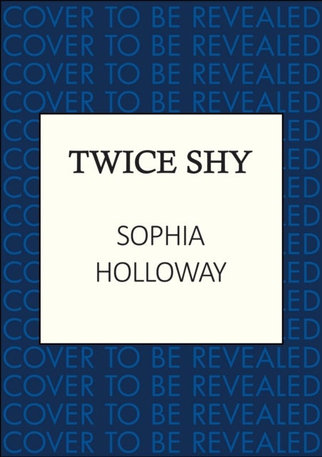 Twice Shy - The must-read new enemies-to-lovers Regency romance from the author of Kingscastle