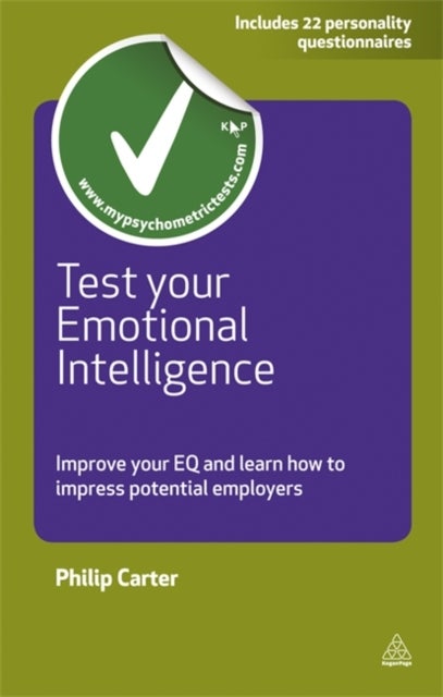 Test Your Emotional Intelligence - Improve Your EQ and Learn How to Impress Potential Employers