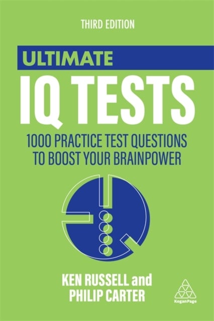 Ultimate IQ Tests - 1000 Practice Test Questions to Boost Your Brainpower
