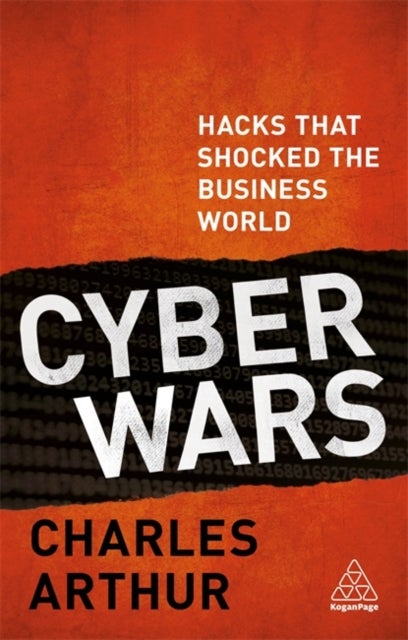 Cyber Wars - Hacks that Shocked the Business World