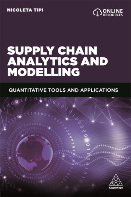 Supply Chain Analytics and Modelling - Quantitative Tools and Applications
