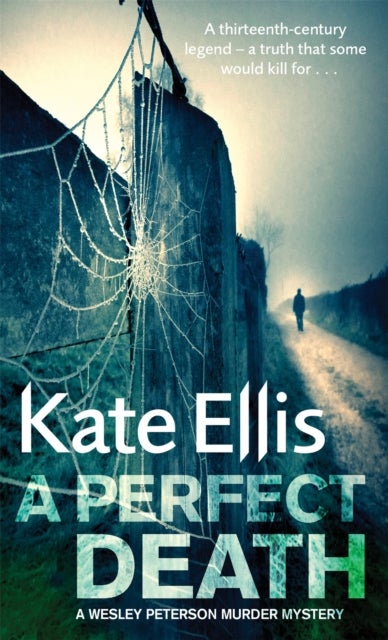 A Perfect Death - Book 13 in the DI Wesley Peterson crime series