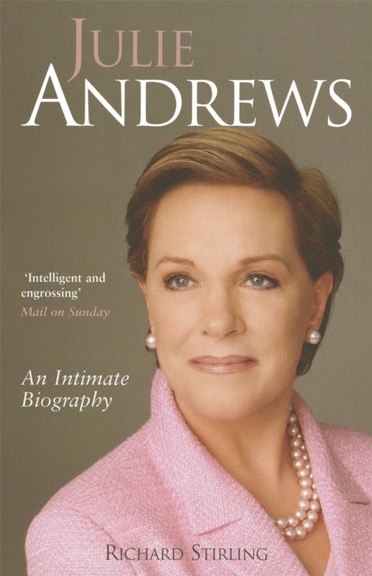 Julie Andrews - An intimate biography