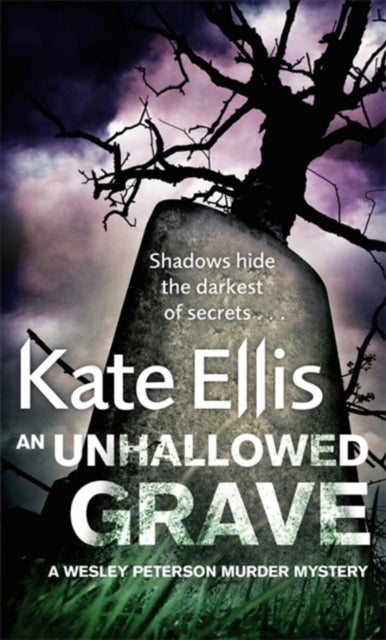 An Unhallowed Grave - Book 3 in the DI Wesley Peterson crime series