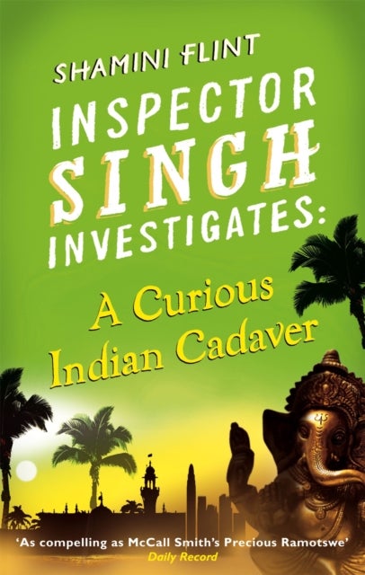 Inspector Singh Investigates: A Curious Indian Cadaver - Number 5 in series