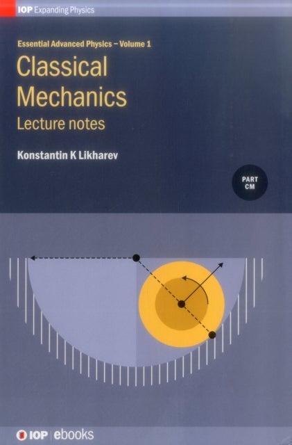 Classical Mechanics - Lecture notes: Lecture notes