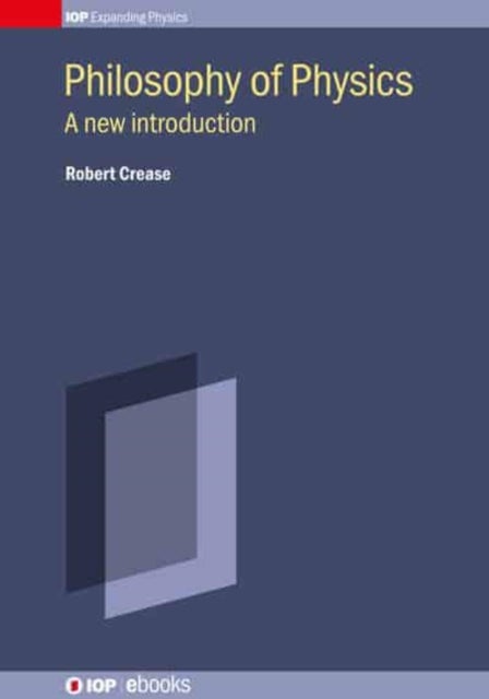 Philosophy of Physics - A new introduction