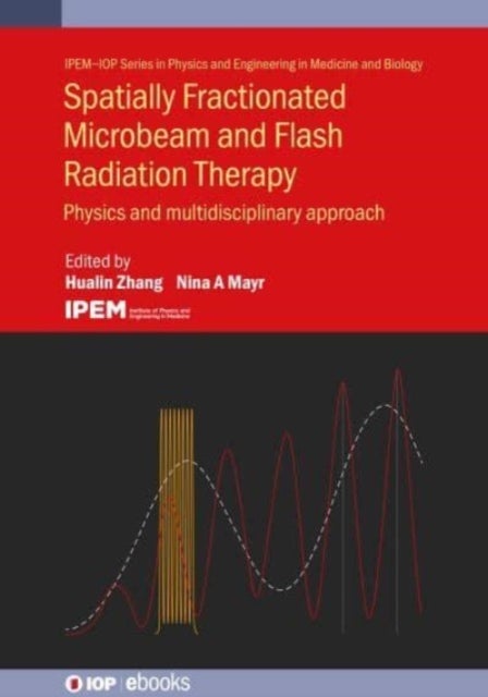 Spatially Fractionated, Microbeam and FLASH Radiation Therapy - A physics and multi-disciplinary approach