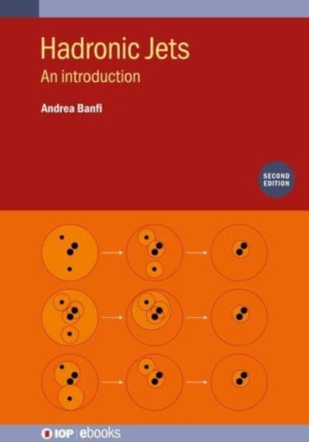 Hadronic Jets (Second Edition) - An introduction