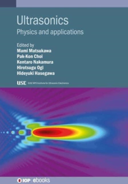 Ultrasonics - Physics and applications