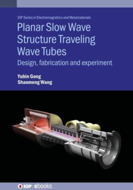 Planar Slow Wave Structure Traveling Wave Tubes - Design, fabrication and experiment