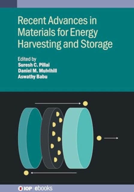 Recent Advances in Materials for Energy Harvesting and Storage