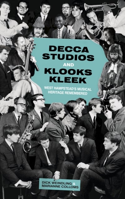 Decca Studios and Klooks Kleek - West Hampstead’s Musical Heritage Remembered
