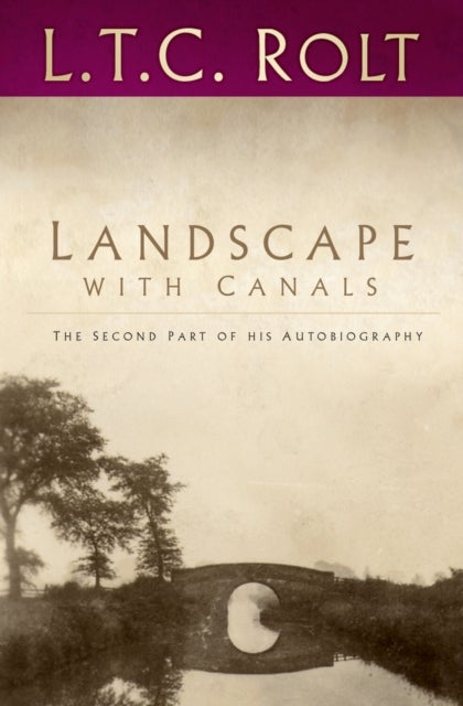 Landscape with Canals - The Second Part of his Autobiography