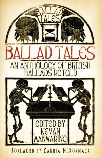 Ballad Tales - An Anthology of British Ballads Retold