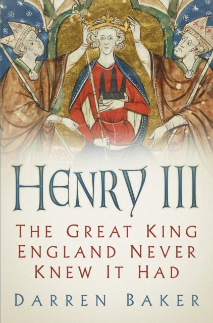 Henry III - The Great King England Never Knew It Had