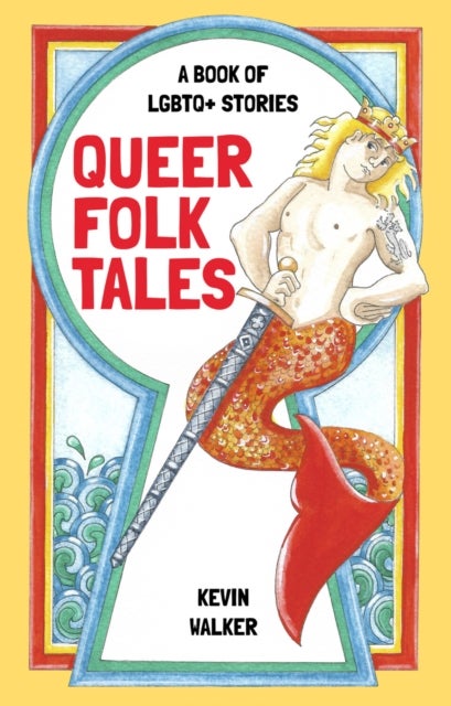 Queer Folk Tales - A Book of LGBTQ Stories