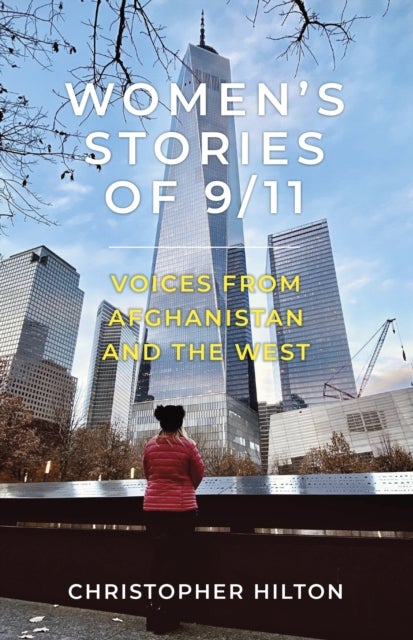 Women’s Stories of 9/11 - Voices from Afghanistan and the West