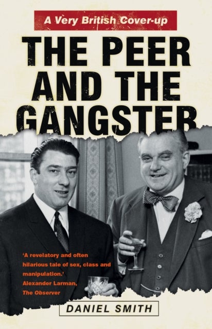 The Peer and the Gangster - A Very British Cover-up