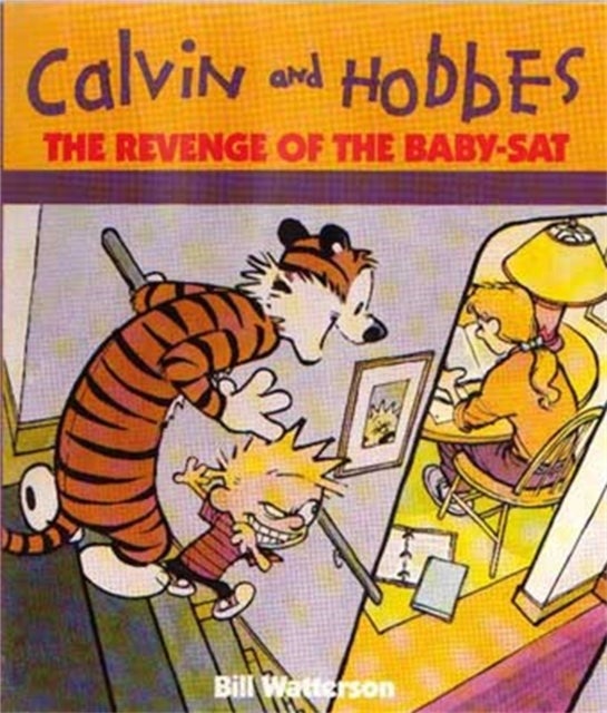 The Revenge Of The Baby-Sat - Calvin & Hobbes Series: Book Eight