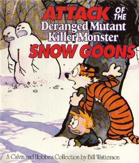 Attack Of The Deranged Mutant Killer Monster Snow Goons - Calvin & Hobbes Series: Book Ten
