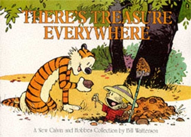There's Treasure Everywhere - Calvin & Hobbes Series: Book Fifteen