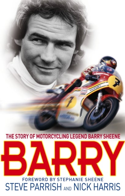 Barry - The Story of Motorcycling Legend, Barry Sheene