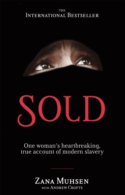 Sold - One woman's true account of modern slavery